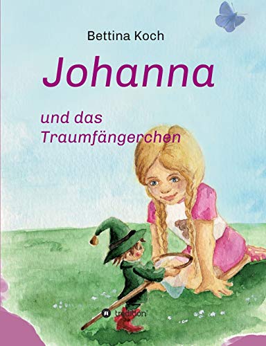 Stock image for Johanna und das Traumfngerchen (German Edition) for sale by Books Unplugged