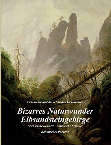 Beispielbild fr Bizarres Naturwunder Elbsandsteingebirge zum Verkauf von Blackwell's