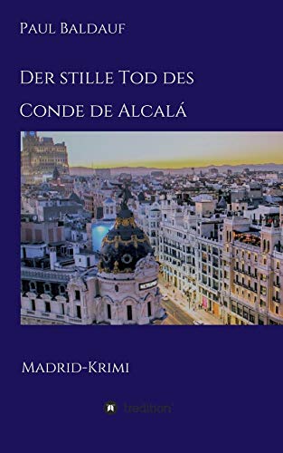 Imagen de archivo de Der stille Tod des Conde de Alcal: Madrid-Krimi (German Edition) a la venta por Lucky's Textbooks