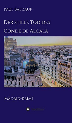 Imagen de archivo de Der stille Tod des Conde de Alcal: Madrid-Krimi a la venta por medimops