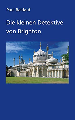 9783347140790: Die kleinen Detektive von Brighton