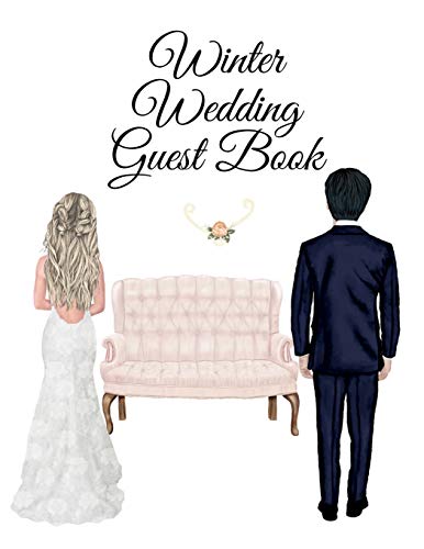 9783347158139: Winter Wedding Guest Book: Events, Birthday, Anniversary. Party Guest Book - Use As You Wish For Your Personal Memory Keepsake - Perfect To Register ... Predictions, Quotes, Poems, Polaroid