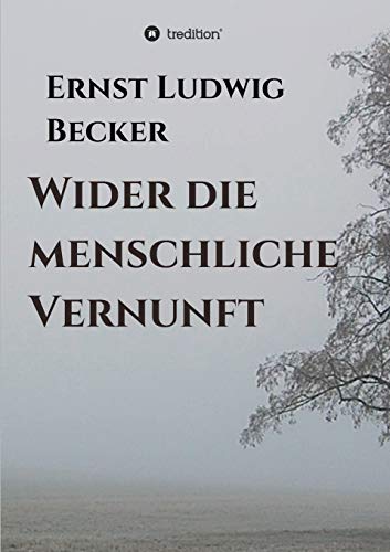 Imagen de archivo de Wider die menschliche Vernunft (German Edition) a la venta por Lucky's Textbooks