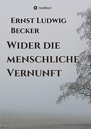 Stock image for Wider die menschliche Vernunft (German Edition) for sale by Lucky's Textbooks