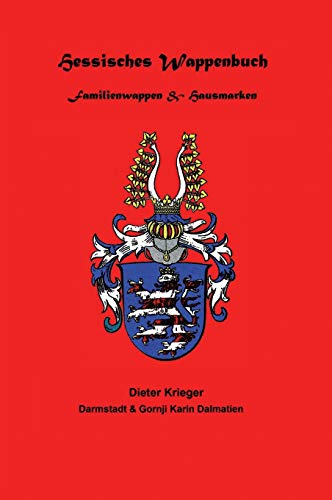 9783347161986: Hessisches Wappenbuch Familienwappen und Hausmarken: Heraldik und Genealogie aus Hessen