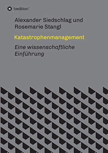 Beispielbild fr Katastrophenmanagement: Eine wissenschaftliche Einfhrung (German Edition) zum Verkauf von Books Unplugged