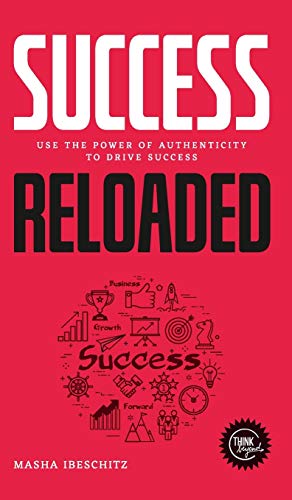 9783347185890: Success reloaded: Use the power of authenticity to drive success