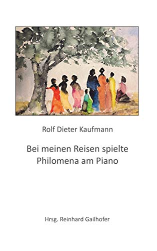 Beispielbild fr Bei meinen Reisen spielte Philomena am Piano (German Edition) zum Verkauf von Lucky's Textbooks