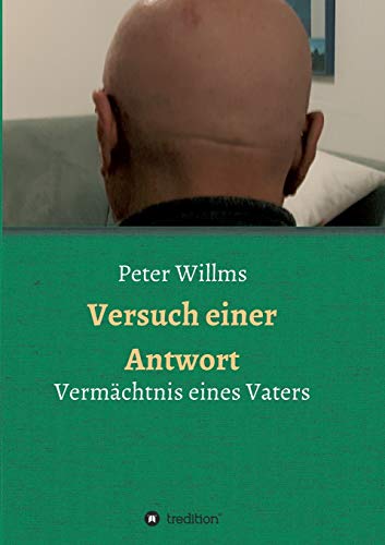 9783347233034: Versuch einer Antwort: Vermchtnis eines Vaters (German Edition)