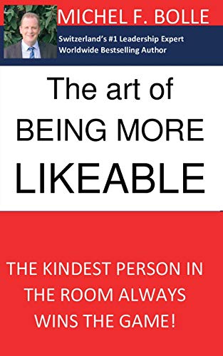 Stock image for The Art of Being More Likeable: The kindest person in the room always wins the game. for sale by Save With Sam