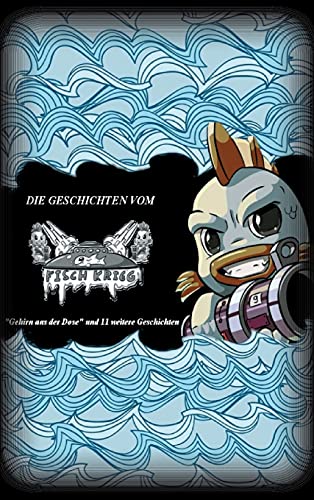 Stock image for Die Geschichten vom Fischkrieg: "Gehirn aus der Dose" und 11 weitere Geschichten (German Edition) for sale by Lucky's Textbooks