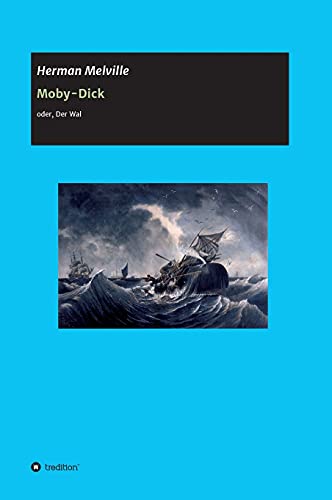 Beispielbild fr Moby-Dick: oder der Wal (German Edition) zum Verkauf von Lucky's Textbooks