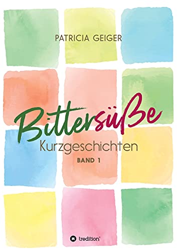 9783347314603: Bitterse Kurzgeschichten: Band 1 (German Edition)
