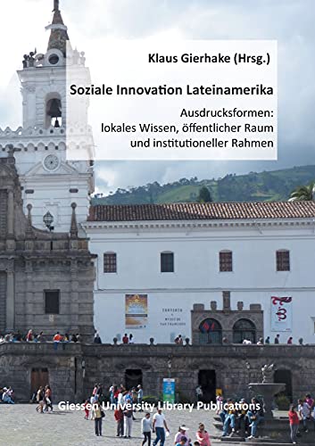 9783347322219: Soziale Innovation Lateinamerika: Ausdrucksformen: lokales Wissen, ffentlicher Raum und institutioneller Rahmen
