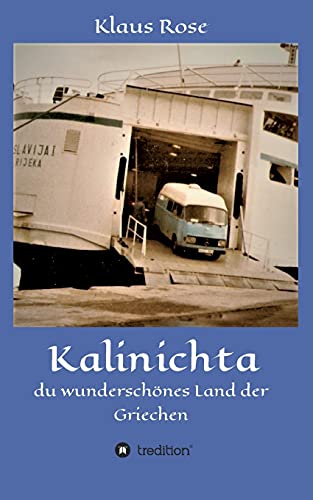 Stock image for Kalinichta: du wunderschnes Land der Griechen for sale by medimops