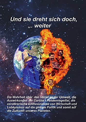 Beispielbild fr Und sie dreht sich doch, . weiter: Der Verrat an der Umwelt (German Edition) zum Verkauf von Big River Books