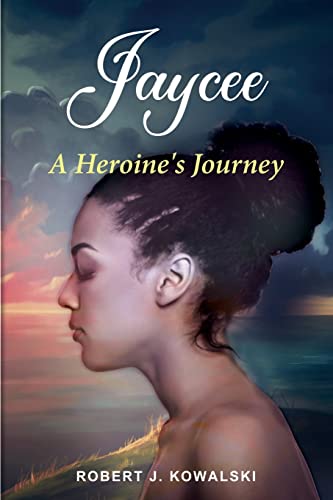 Beispielbild fr Jaycee: A HEROINE'S JOURNEY /: A zum Verkauf von WorldofBooks