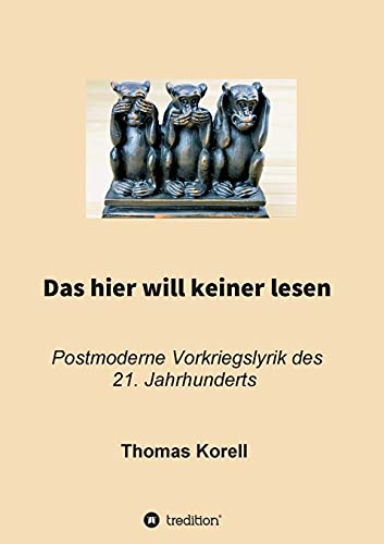 Stock image for Das hier will keiner lesen: Postmoderne Vorkriegslyrik des 21. Jahrhunderts for sale by ThriftBooks-Dallas