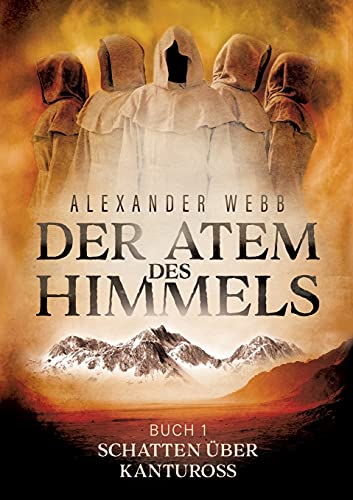 Beispielbild fr Der Atem des Himmels: Schatten ber Kantuross (German Edition) zum Verkauf von Lucky's Textbooks