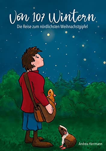 Stock image for Von 107 Wintern- die Reise zum nrdlichsten Weihnachtsgipfel for sale by Buchpark
