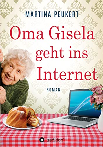 Beispielbild fr Oma Gisela geht ins Internet zum Verkauf von medimops