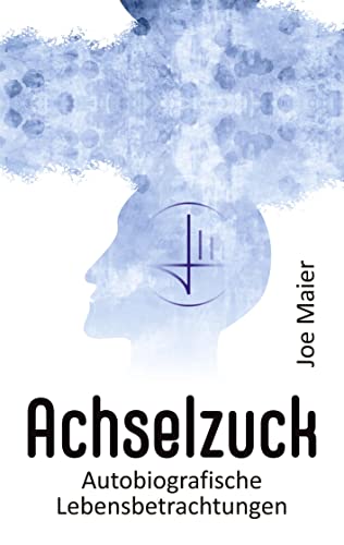 Stock image for Achselzuck : Autobiografische Lebensbetrachtungen for sale by Buchpark