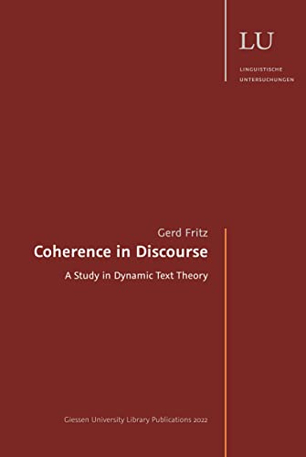 Beispielbild fr Coherence in Discourse : A Study in Dynamic Text Theory zum Verkauf von Buchpark