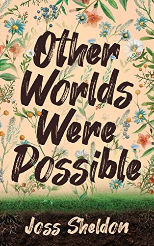 Imagen de archivo de Other Worlds Were Possible a la venta por WorldofBooks