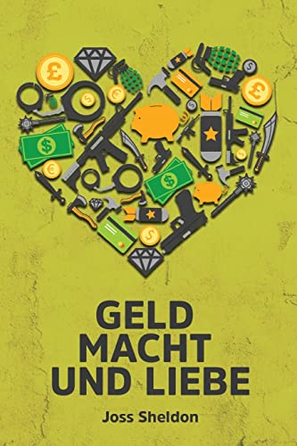 Imagen de archivo de Geld Macht und Liebe -Language: german a la venta por GreatBookPrices