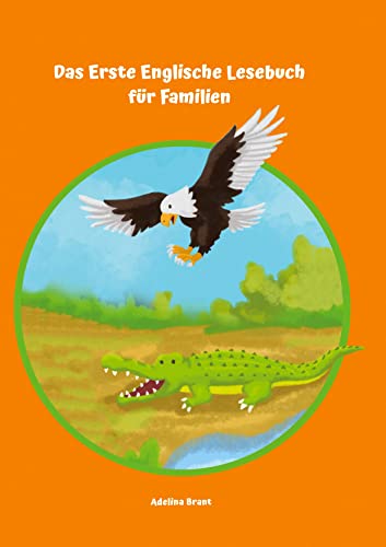 Beispielbild fr Das Erste Englische Lesebuch fr Familien Stufe A1 und A2 Zweisprachig mit Englisch-deutscher bersetzung zum Verkauf von Buchpark