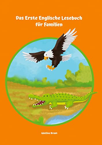9783347771529: Das Erste Englische Lesebuch fr Familien: Stufe A1 und A2 Zweisprachig mit Englisch-deutscher bersetzung