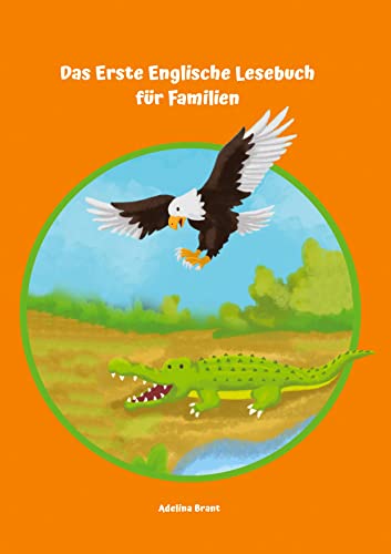 9783347771543: Das Erste Englische Lesebuch fr Familien: Stufe A1 und A2 Zweisprachig mit Englisch-deutscher bersetzung