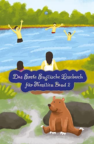 9783347774582: Das Erste Englische Lesebuch fr Familien (farbig illustrierte Ausgabe, Band 2): Stufe A2 Zweisprachig mit Englisch-deutscher bersetzung