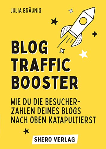 Beispielbild fr Blog-Traffic Booster: Wie du die Besucherzahlen deines Blogs nach oben katapultierst zum Verkauf von Buchpark