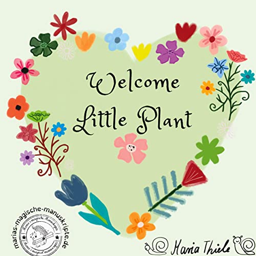 Beispielbild fr Welcome Little Plant : Memory book for little plants of all kinds zum Verkauf von Buchpark