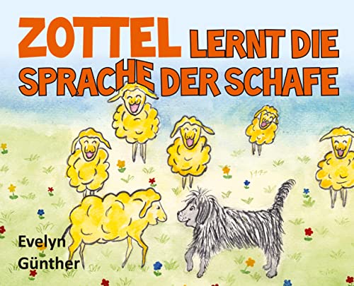 Beispielbild fr Zottel lernt die Sprache der Schafe zum Verkauf von Buchpark