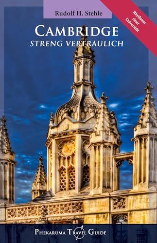 Stock-Bild f�r Cambridge: Streng Vertraulich (Phekaruma Travel Guides: Streng Vertraulich)