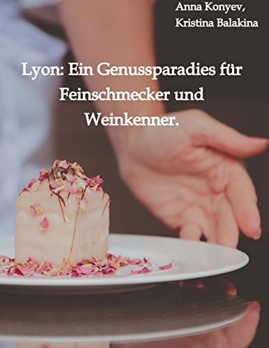 Stock image for Lyon: Ein Genussparadies fur Feinschmecker und Weinkenner.: Franzosische Rezepte. Russische Ausgabe. for sale by Chiron Media