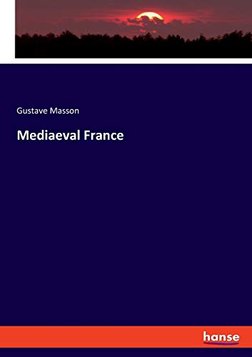 Imagen de archivo de Mediaeval France a la venta por WorldofBooks