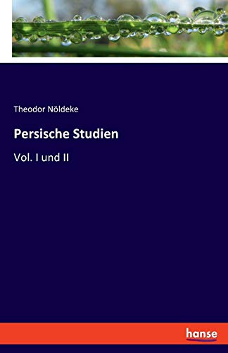 9783348033480: Persische Studien: Vol. I und II