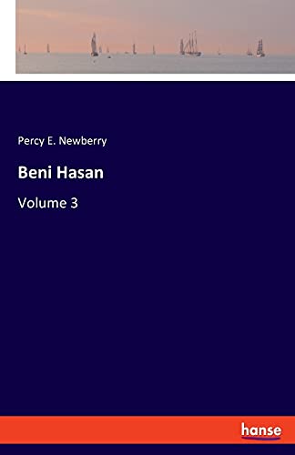 Beispielbild fr Beni Hasan: Volume 3 zum Verkauf von Lucky's Textbooks