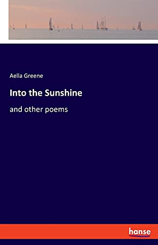 9783348065023: Into the Sunshine: and other poems