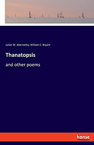 Imagen de archivo de Thanatopsis: and other poems a la venta por Lucky's Textbooks