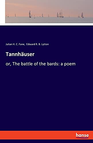 Imagen de archivo de TannhAuser: or, The battle of the bards: a poem a la venta por Chiron Media