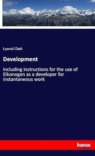 9783348070263: Development: Including instructions for the use of Eikonogen as a developer for instantaneous work