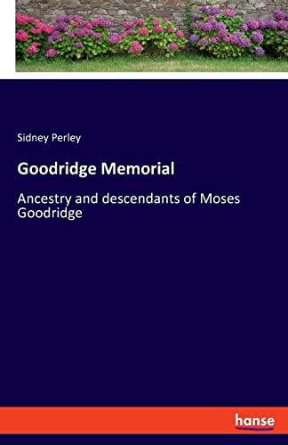 9783348073349: Goodridge Memorial: Ancestry and descendants of Moses Goodridge