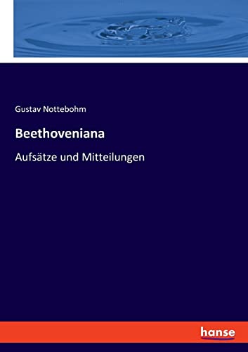 Beispielbild fr Beethoveniana: Aufstze und Mitteilungen (German Edition) zum Verkauf von Big River Books