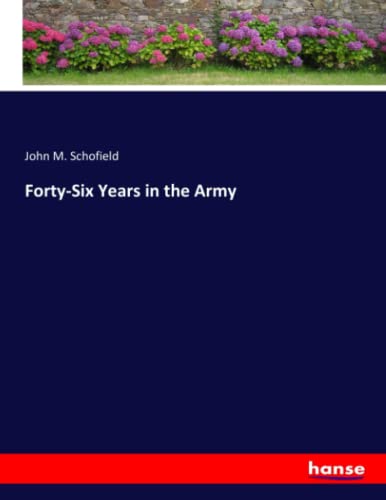 9783348097826: Forty-Six Years in the Army