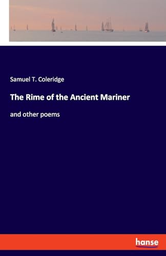 Stock image for The Rime of the Ancient Mariner: and other poems for sale by GreatBookPrices