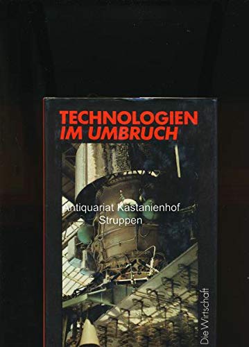 Technologien im Umbruch